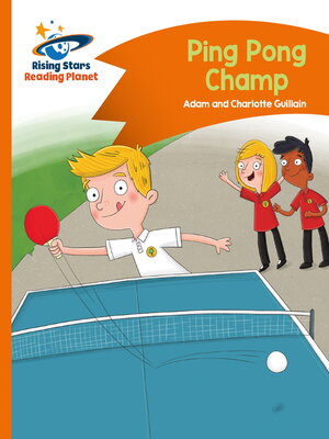 cover image of Reading Planet--Ping Pong Champ--Orange